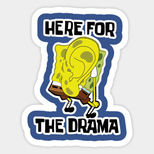 Here For The Drama Sticker